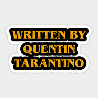 Written by quentin tarantino Sticker